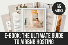 E-Book: The Ultimate Guide to Airbnb and Hosting - 65 Pages