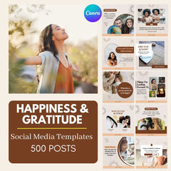 500 Happiness & Gratitude Posts - Social Media Templates