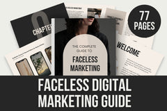 The Complete Guide to Faceless Marketing - 77 Pages