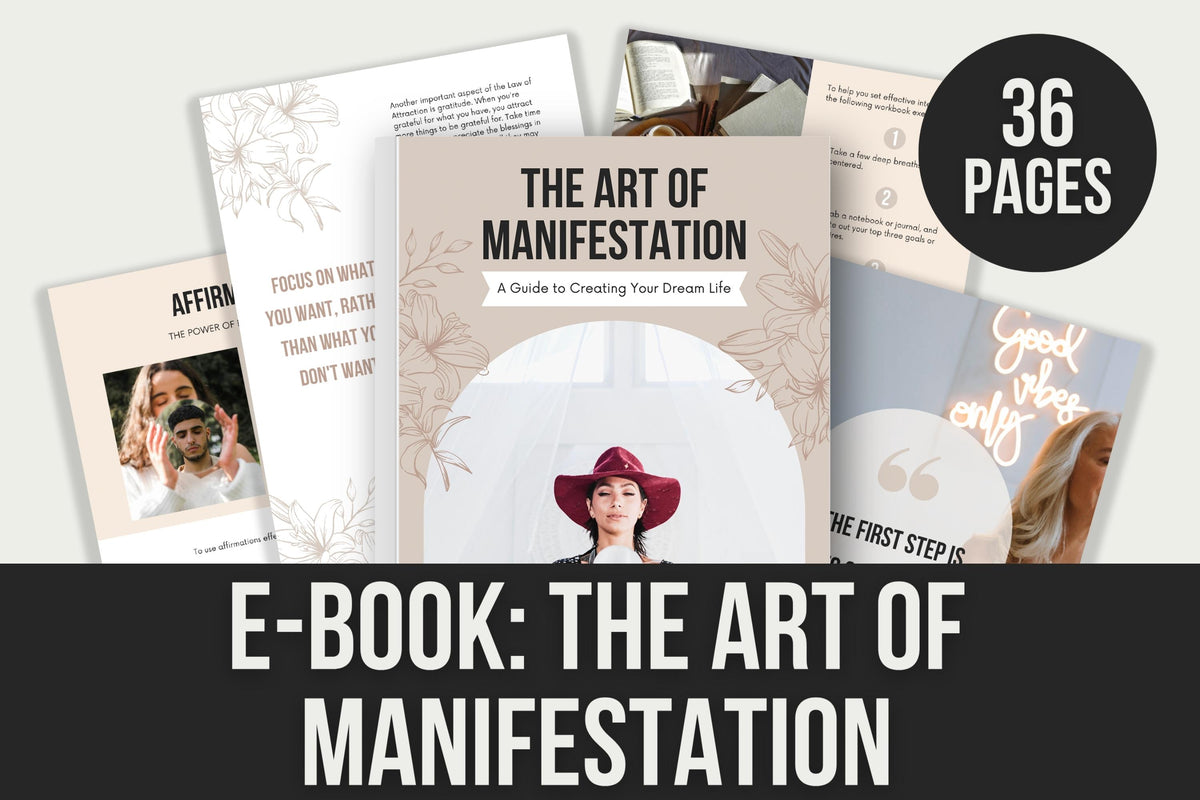 E-Book: The Art of Manifestation - 36 Pages