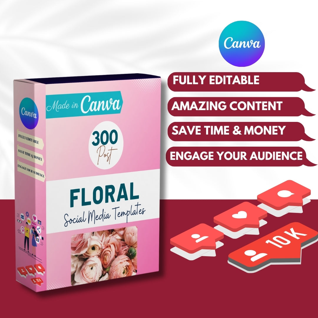 300 Floral Posts -  Social Media Canva Templates