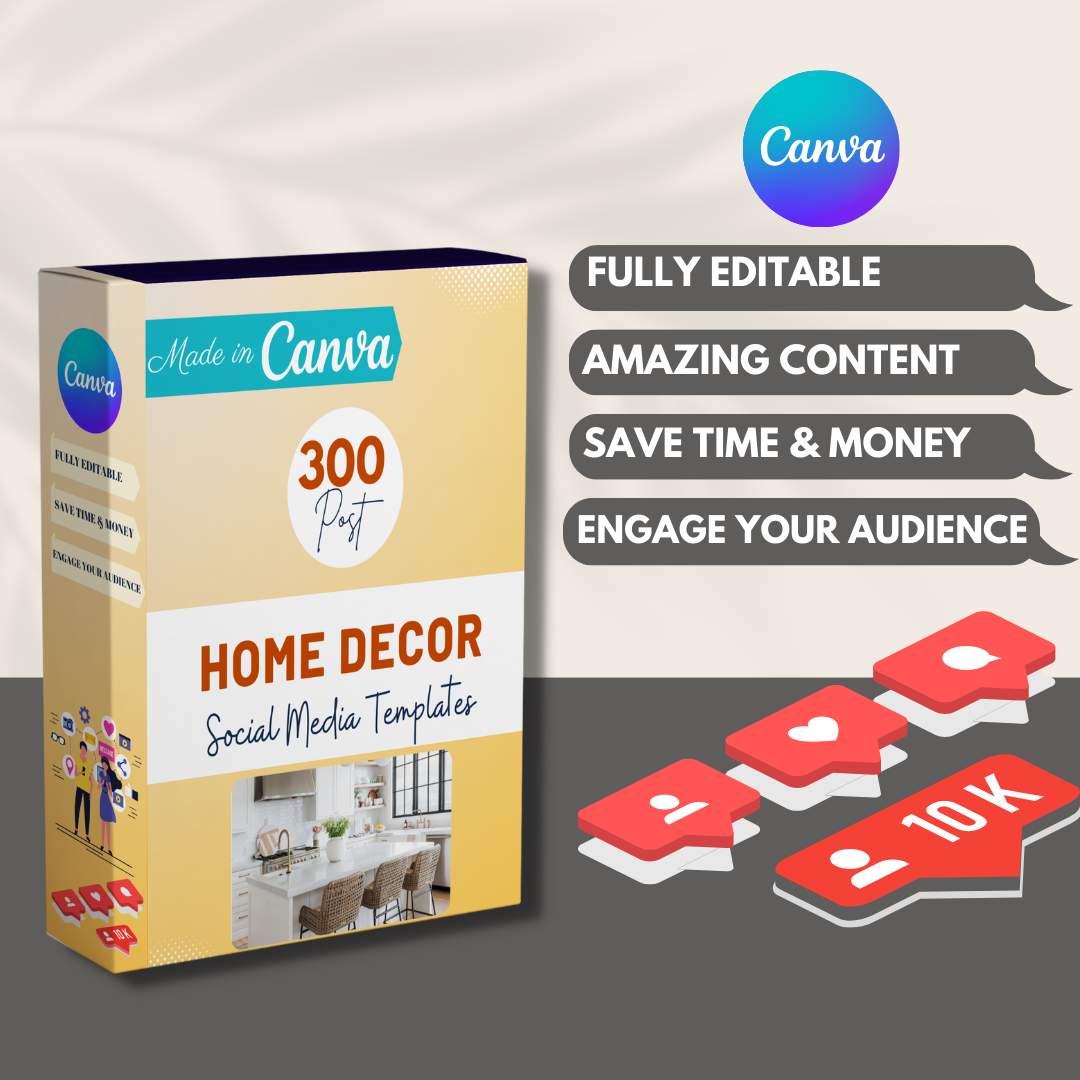 300 Home Decor Posts -  Social Media Canva Templates