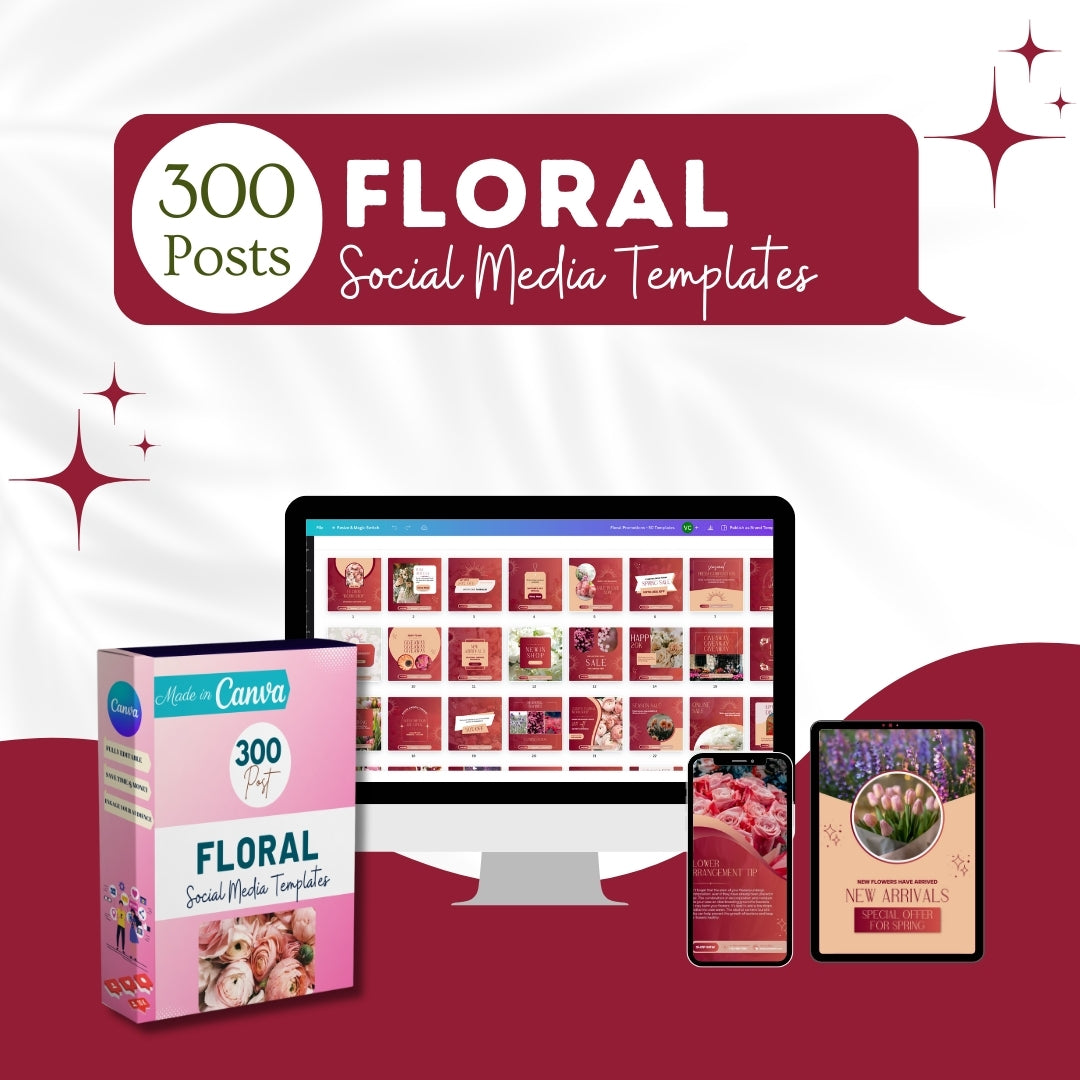 300 Floral Posts -  Social Media Canva Templates